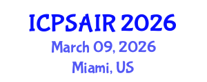 International Conference on Political Sciences and International Relations (ICPSAIR) March 09, 2026 - Miami, United States International Conference on Political Sciences and International Relations (ICPSAIR) March 09, 2026 - Miami, United States