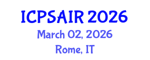International Conference on Political Sciences and International Relations (ICPSAIR) March 02, 2026 - Rome, Italy International Conference on Political Sciences and International Relations (ICPSAIR) March 02, 2026 - Rome, Italy