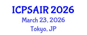 International Conference on Political Sciences and International Relations (ICPSAIR) March 23, 2026 - Tokyo, Japan International Conference on Political Sciences and International Relations (ICPSAIR) March 23, 2026 - Tokyo, Japan