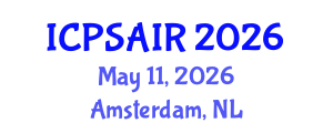 International Conference on Political Sciences and International Relations (ICPSAIR) May 11, 2026 - Amsterdam, Netherlands International Conference on Political Sciences and International Relations (ICPSAIR) May 11, 2026 - Amsterdam, Netherlands