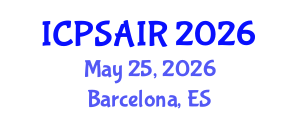 International Conference on Political Sciences and International Relations (ICPSAIR) May 25, 2026 - Barcelona, Spain International Conference on Political Sciences and International Relations (ICPSAIR) May 25, 2026 - Barcelona, Spain