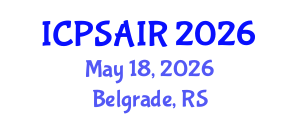 International Conference on Political Sciences and International Relations (ICPSAIR) May 18, 2026 - Belgrade, Serbia International Conference on Political Sciences and International Relations (ICPSAIR) May 18, 2026 - Belgrade, Serbia