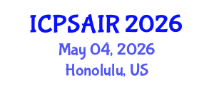 International Conference on Political Sciences and International Relations (ICPSAIR) May 04, 2026 - Honolulu, United States International Conference on Political Sciences and International Relations (ICPSAIR) May 04, 2026 - Honolulu, United States