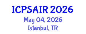 International Conference on Political Sciences and International Relations (ICPSAIR) May 04, 2026 - Istanbul, Turkey International Conference on Political Sciences and International Relations (ICPSAIR) May 04, 2026 - Istanbul, Turkey