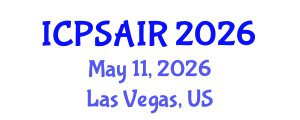 International Conference on Political Sciences and International Relations (ICPSAIR) May 11, 2026 - Las Vegas, United States International Conference on Political Sciences and International Relations (ICPSAIR) May 11, 2026 - Las Vegas, United States