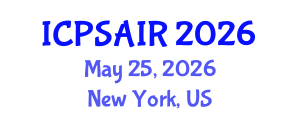 International Conference on Political Sciences and International Relations (ICPSAIR) May 25, 2026 - New York, United States International Conference on Political Sciences and International Relations (ICPSAIR) May 25, 2026 - New York, United States