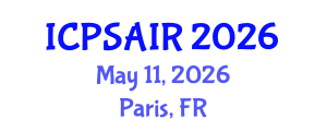 International Conference on Political Sciences and International Relations (ICPSAIR) May 11, 2026 - Paris, France International Conference on Political Sciences and International Relations (ICPSAIR) May 11, 2026 - Paris, France