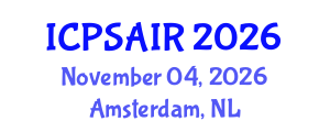 International Conference on Political Sciences and International Relations (ICPSAIR) November 04, 2026 - Amsterdam, Netherlands International Conference on Political Sciences and International Relations (ICPSAIR) November 04, 2026 - Amsterdam, Netherlands