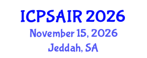 International Conference on Political Sciences and International Relations (ICPSAIR) November 15, 2026 - Jeddah, Saudi Arabia International Conference on Political Sciences and International Relations (ICPSAIR) November 15, 2026 - Jeddah, Saudi Arabia