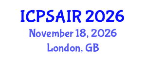 International Conference on Political Sciences and International Relations (ICPSAIR) November 18, 2026 - London, United Kingdom International Conference on Political Sciences and International Relations (ICPSAIR) November 18, 2026 - London, United Kingdom