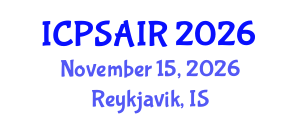 International Conference on Political Sciences and International Relations (ICPSAIR) November 15, 2026 - Reykjavik, Iceland International Conference on Political Sciences and International Relations (ICPSAIR) November 15, 2026 - Reykjavik, Iceland