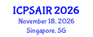 International Conference on Political Sciences and International Relations (ICPSAIR) November 18, 2026 - Singapore, Singapore International Conference on Political Sciences and International Relations (ICPSAIR) November 18, 2026 - Singapore, Singapore