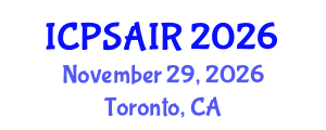 International Conference on Political Sciences and International Relations (ICPSAIR) November 29, 2026 - Toronto, Canada