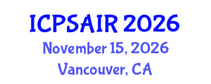 International Conference on Political Sciences and International Relations (ICPSAIR) November 15, 2026 - Vancouver, Canada International Conference on Political Sciences and International Relations (ICPSAIR) November 15, 2026 - Vancouver, Canada
