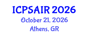 International Conference on Political Sciences and International Relations (ICPSAIR) October 21, 2026 - Athens, Greece International Conference on Political Sciences and International Relations (ICPSAIR) October 21, 2026 - Athens, Greece