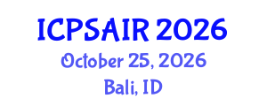 International Conference on Political Sciences and International Relations (ICPSAIR) October 25, 2026 - Bali, Indonesia International Conference on Political Sciences and International Relations (ICPSAIR) October 25, 2026 - Bali, Indonesia