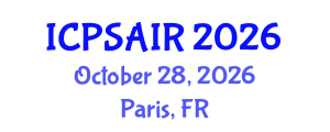 International Conference on Political Sciences and International Relations (ICPSAIR) October 28, 2026 - Paris, France International Conference on Political Sciences and International Relations (ICPSAIR) October 28, 2026 - Paris, France