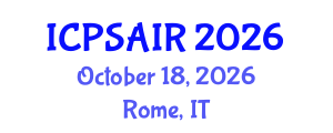 International Conference on Political Sciences and International Relations (ICPSAIR) October 18, 2026 - Rome, Italy International Conference on Political Sciences and International Relations (ICPSAIR) October 18, 2026 - Rome, Italy