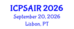 International Conference on Political Sciences and International Relations (ICPSAIR) September 20, 2026 - Lisbon, Portugal International Conference on Political Sciences and International Relations (ICPSAIR) September 20, 2026 - Lisbon, Portugal