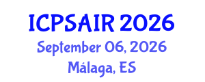 International Conference on Political Sciences and International Relations (ICPSAIR) September 06, 2026 - Málaga, Spain International Conference on Political Sciences and International Relations (ICPSAIR) September 06, 2026 - Málaga, Spain
