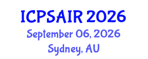 International Conference on Political Sciences and International Relations (ICPSAIR) September 06, 2026 - Sydney, Australia International Conference on Political Sciences and International Relations (ICPSAIR) September 06, 2026 - Sydney, Australia