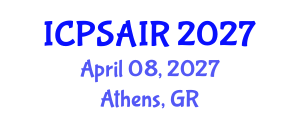 International Conference on Political Sciences and International Relations (ICPSAIR) April 08, 2027 - Athens, Greece International Conference on Political Sciences and International Relations (ICPSAIR) April 08, 2027 - Athens, Greece