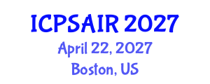 International Conference on Political Sciences and International Relations (ICPSAIR) April 22, 2027 - Boston, United States International Conference on Political Sciences and International Relations (ICPSAIR) April 22, 2027 - Boston, United States