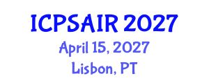 International Conference on Political Sciences and International Relations (ICPSAIR) April 15, 2027 - Lisbon, Portugal International Conference on Political Sciences and International Relations (ICPSAIR) April 15, 2027 - Lisbon, Portugal