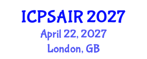 International Conference on Political Sciences and International Relations (ICPSAIR) April 22, 2027 - London, United Kingdom International Conference on Political Sciences and International Relations (ICPSAIR) April 22, 2027 - London, United Kingdom