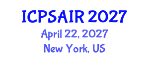 International Conference on Political Sciences and International Relations (ICPSAIR) April 22, 2027 - New York, United States International Conference on Political Sciences and International Relations (ICPSAIR) April 22, 2027 - New York, United States