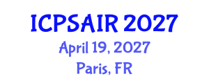 International Conference on Political Sciences and International Relations (ICPSAIR) April 19, 2027 - Paris, France International Conference on Political Sciences and International Relations (ICPSAIR) April 19, 2027 - Paris, France