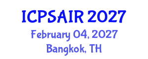 International Conference on Political Sciences and International Relations (ICPSAIR) February 04, 2027 - Bangkok, Thailand International Conference on Political Sciences and International Relations (ICPSAIR) February 04, 2027 - Bangkok, Thailand