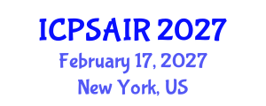 International Conference on Political Sciences and International Relations (ICPSAIR) February 17, 2027 - New York, United States International Conference on Political Sciences and International Relations (ICPSAIR) February 17, 2027 - New York, United States