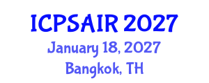 International Conference on Political Sciences and International Relations (ICPSAIR) January 18, 2027 - Bangkok, Thailand International Conference on Political Sciences and International Relations (ICPSAIR) January 18, 2027 - Bangkok, Thailand