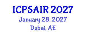 International Conference on Political Sciences and International Relations (ICPSAIR) January 28, 2027 - Dubai, United Arab Emirates