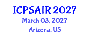 International Conference on Political Sciences and International Relations (ICPSAIR) March 03, 2027 - Arizona, United States International Conference on Political Sciences and International Relations (ICPSAIR) March 03, 2027 - Arizona, United States
