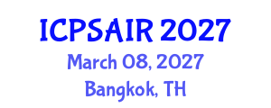 International Conference on Political Sciences and International Relations (ICPSAIR) March 08, 2027 - Bangkok, Thailand International Conference on Political Sciences and International Relations (ICPSAIR) March 08, 2027 - Bangkok, Thailand
