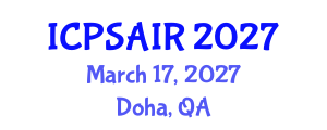 International Conference on Political Sciences and International Relations (ICPSAIR) March 17, 2027 - Doha, Qatar