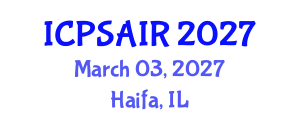 International Conference on Political Sciences and International Relations (ICPSAIR) March 03, 2027 - Haifa, Israel International Conference on Political Sciences and International Relations (ICPSAIR) March 03, 2027 - Haifa, Israel
