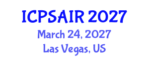 International Conference on Political Sciences and International Relations (ICPSAIR) March 24, 2027 - Las Vegas, United States International Conference on Political Sciences and International Relations (ICPSAIR) March 24, 2027 - Las Vegas, United States