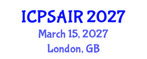 International Conference on Political Sciences and International Relations (ICPSAIR) March 15, 2027 - London, United Kingdom International Conference on Political Sciences and International Relations (ICPSAIR) March 15, 2027 - London, United Kingdom
