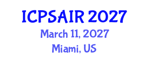 International Conference on Political Sciences and International Relations (ICPSAIR) March 11, 2027 - Miami, United States International Conference on Political Sciences and International Relations (ICPSAIR) March 11, 2027 - Miami, United States