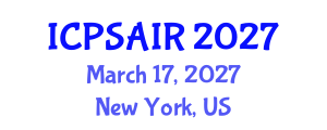 International Conference on Political Sciences and International Relations (ICPSAIR) March 17, 2027 - New York, United States International Conference on Political Sciences and International Relations (ICPSAIR) March 17, 2027 - New York, United States