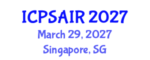International Conference on Political Sciences and International Relations (ICPSAIR) March 29, 2027 - Singapore, Singapore International Conference on Political Sciences and International Relations (ICPSAIR) March 29, 2027 - Singapore, Singapore