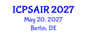 International Conference on Political Sciences and International Relations (ICPSAIR) May 20, 2027 - Berlin, Germany International Conference on Political Sciences and International Relations (ICPSAIR) May 20, 2027 - Berlin, Germany