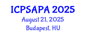 International Conference on Political Sciences and Policy Analysis (ICPSAPA) August 21, 2025 - Budapest, Hungary International Conference on Political Sciences and Policy Analysis (ICPSAPA) August 21, 2025 - Budapest, Hungary