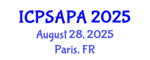 International Conference on Political Sciences and Policy Analysis (ICPSAPA) August 28, 2025 - Paris, France