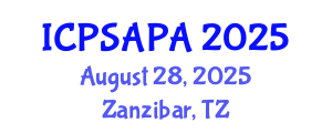International Conference on Political Sciences and Policy Analysis (ICPSAPA) August 28, 2025 - Zanzibar, Tanzania