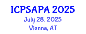 International Conference on Political Sciences and Policy Analysis (ICPSAPA) July 28, 2025 - Vienna, Austria