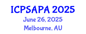 International Conference on Political Sciences and Policy Analysis (ICPSAPA) June 26, 2025 - Melbourne, Australia